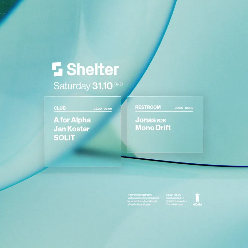 A for Alpha, Jan Koster, SOLIT & more at Shelter