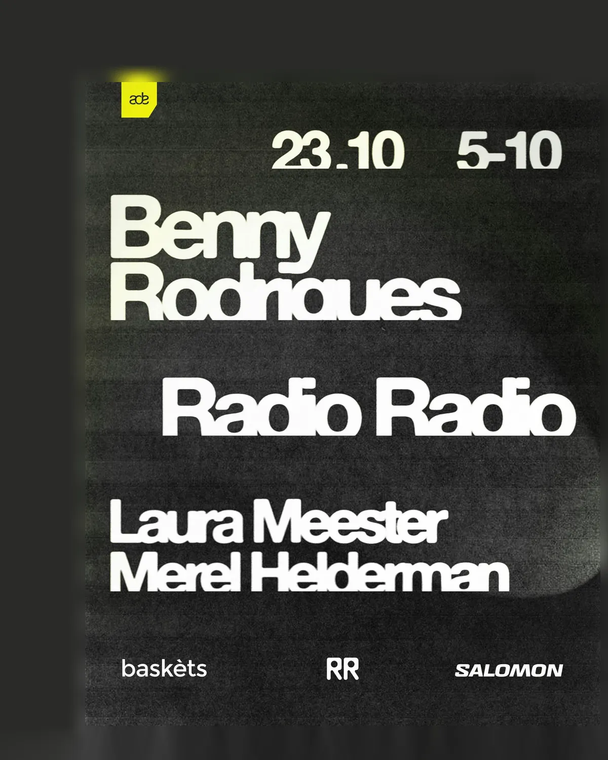 ADE: Baskèts x Salomon w/ Benny Rodrigues • Laura Meester • Merel Helderman at Radio Radio