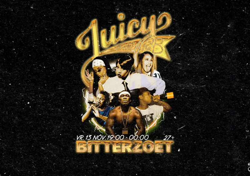 Juicy | Early Edition | 27+ at Bitterzoet