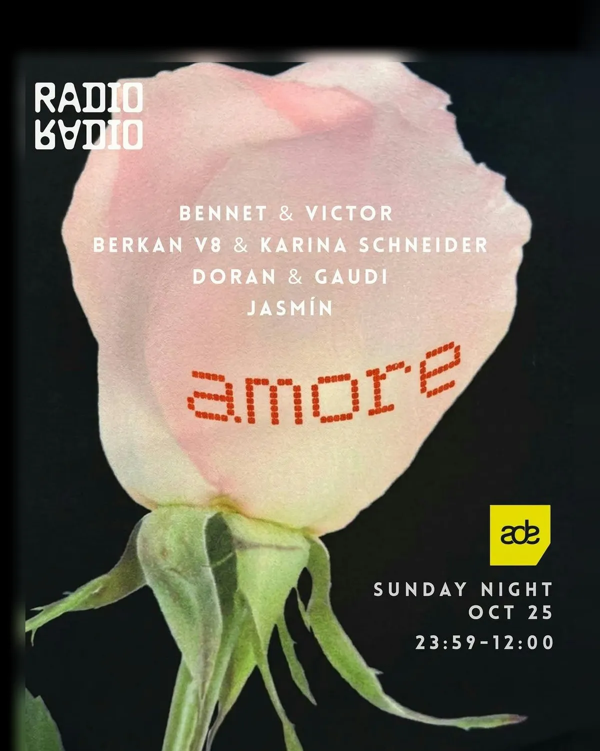 ADE: amore - Bennet b2b Victor • Berkan V8 b2b Karina Schneider • Doran b2b Gaudi • Jasmín at Radio Radio