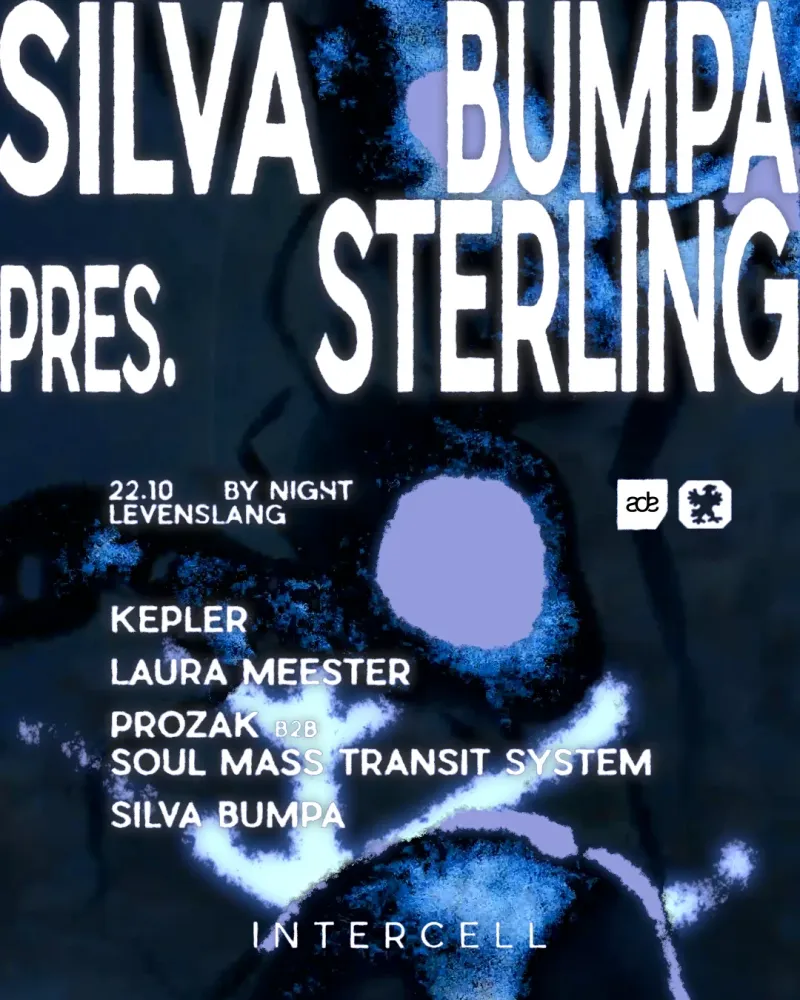 Intercell x Silva Bumpa pres. Sterling | ADE By Night at BAJES Amsterdam
