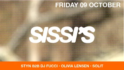 Sissi's Friday w/ Olivia Lensen, Solit & styn b2b DJ Fucci at Sissi's Amsterdam
