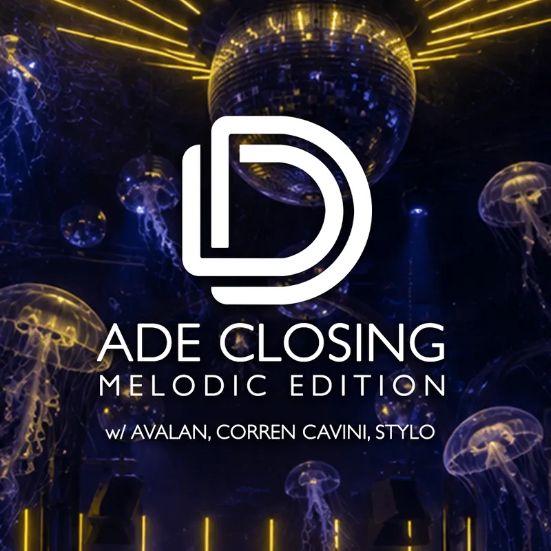 Dive Deep: ADE Closing - Melodic Edition w/ AVALAN, Corren Cavini, Stylo at Oliva