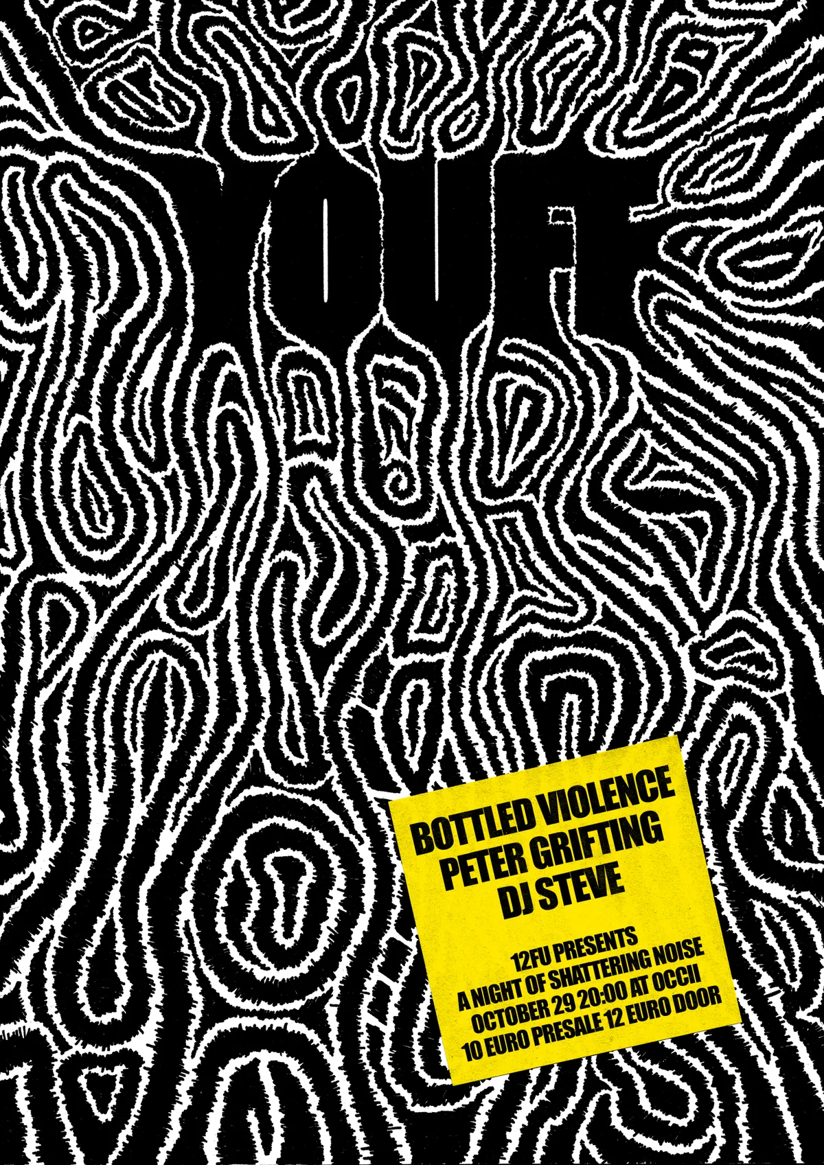 12FU w/ YOUFF (BE) + BOTTLED VIOLENCE (NL) + PETER GRIFTING (NL) + DJ STEVE at OCCII