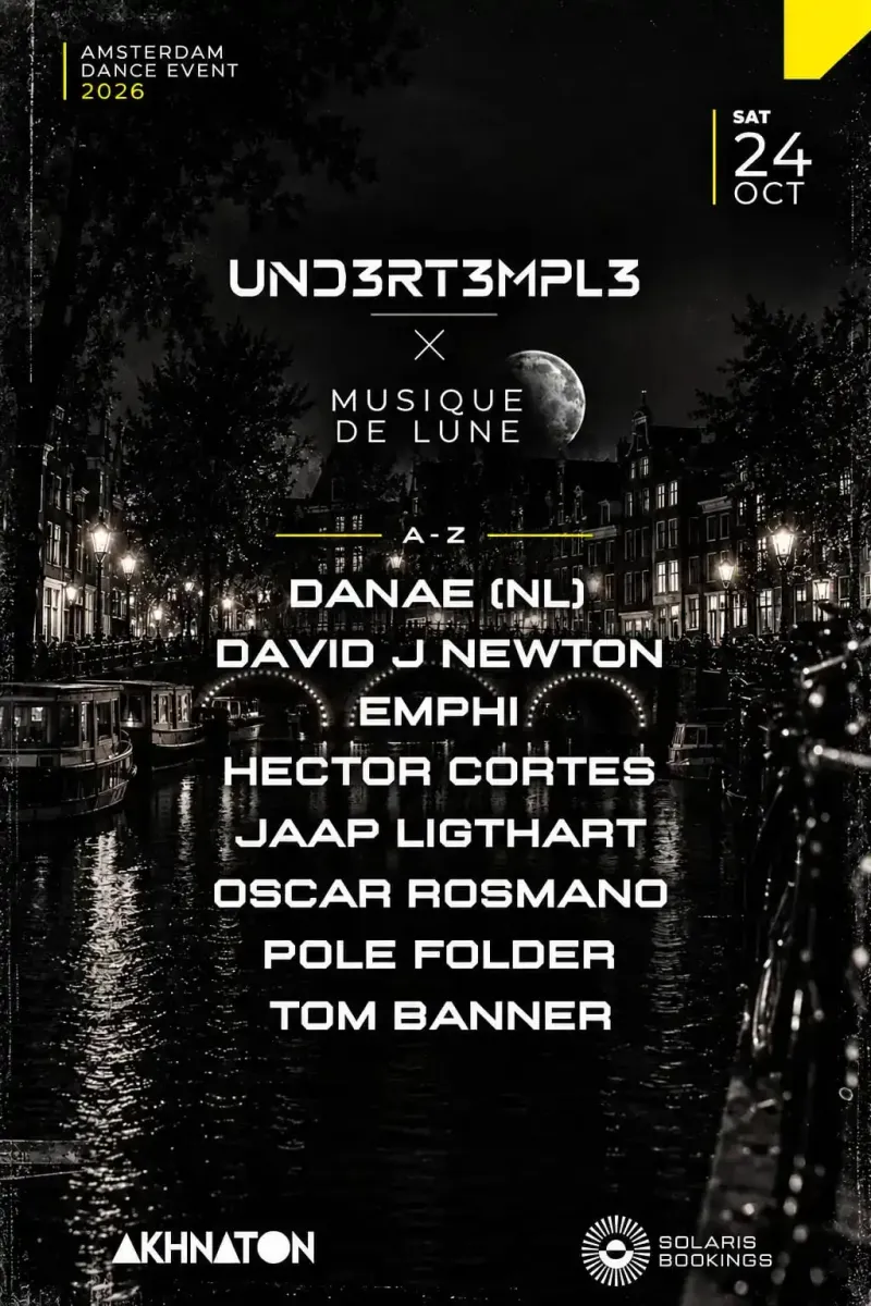 UND3RT3MPL3 x Musique de Lune present Pole Folder ADE 2026 at Akhnaton