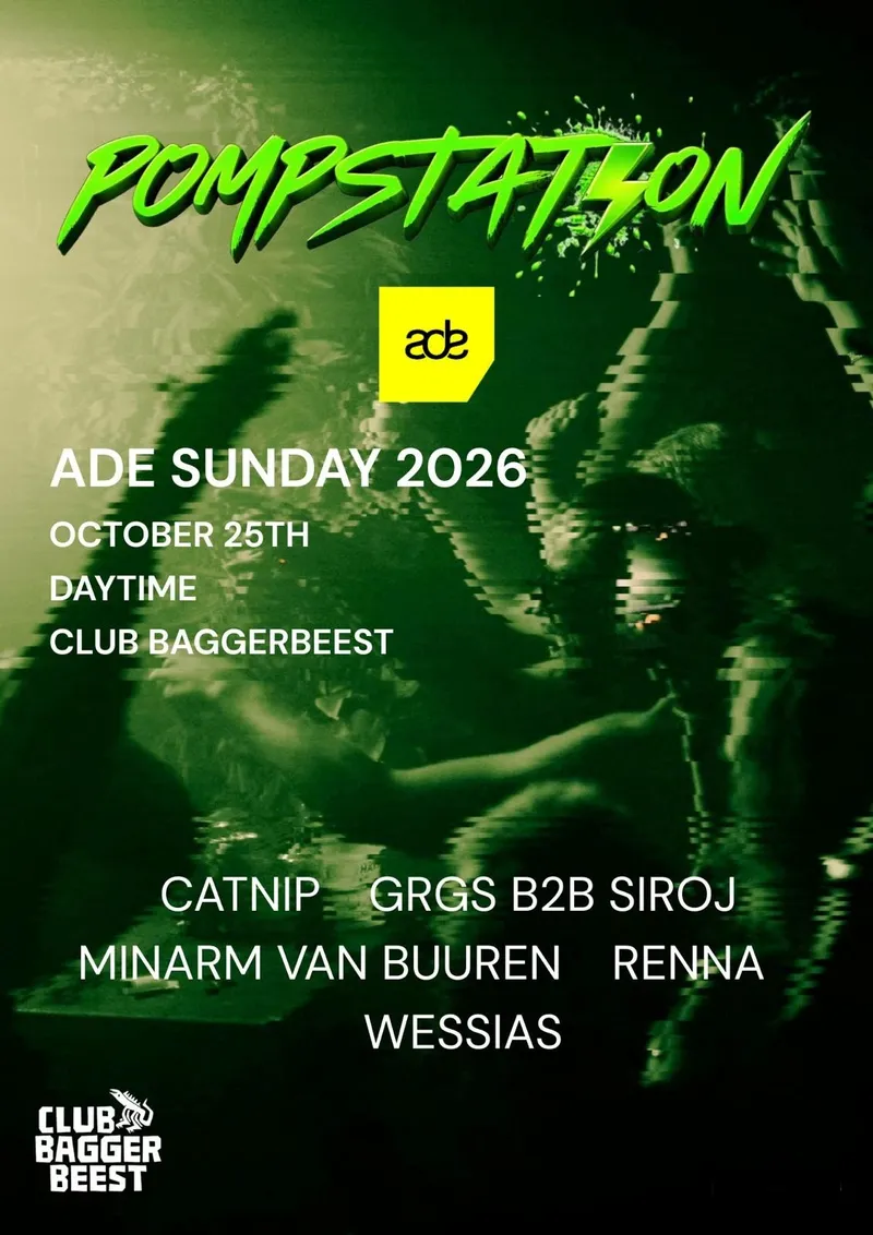 Pompstation x Club Baggerbeest // ADE at Bar Baggerbeest