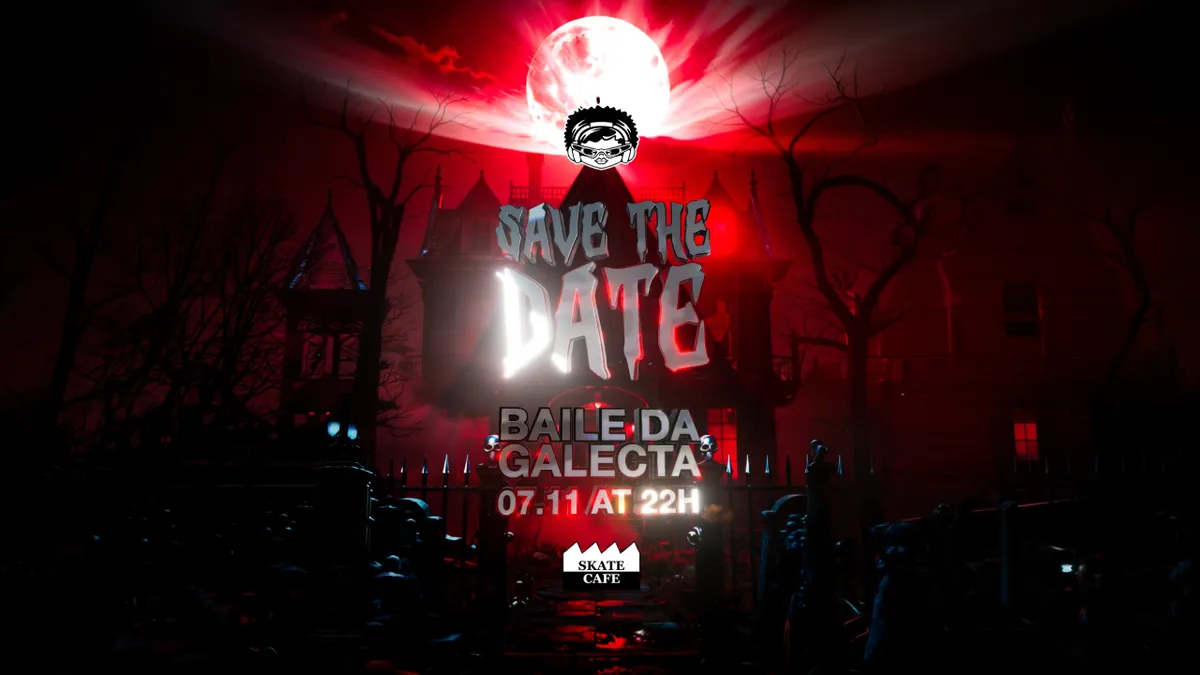 BAILE DA GALECTA at Skatecafe