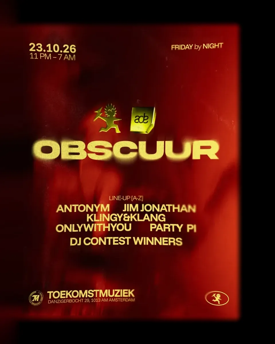 OBSCUUR ADE with Antonym, Jim Jonathan,OnlyWithYou, KLING&KLANG, PartyPi at Toekomstmuziek
