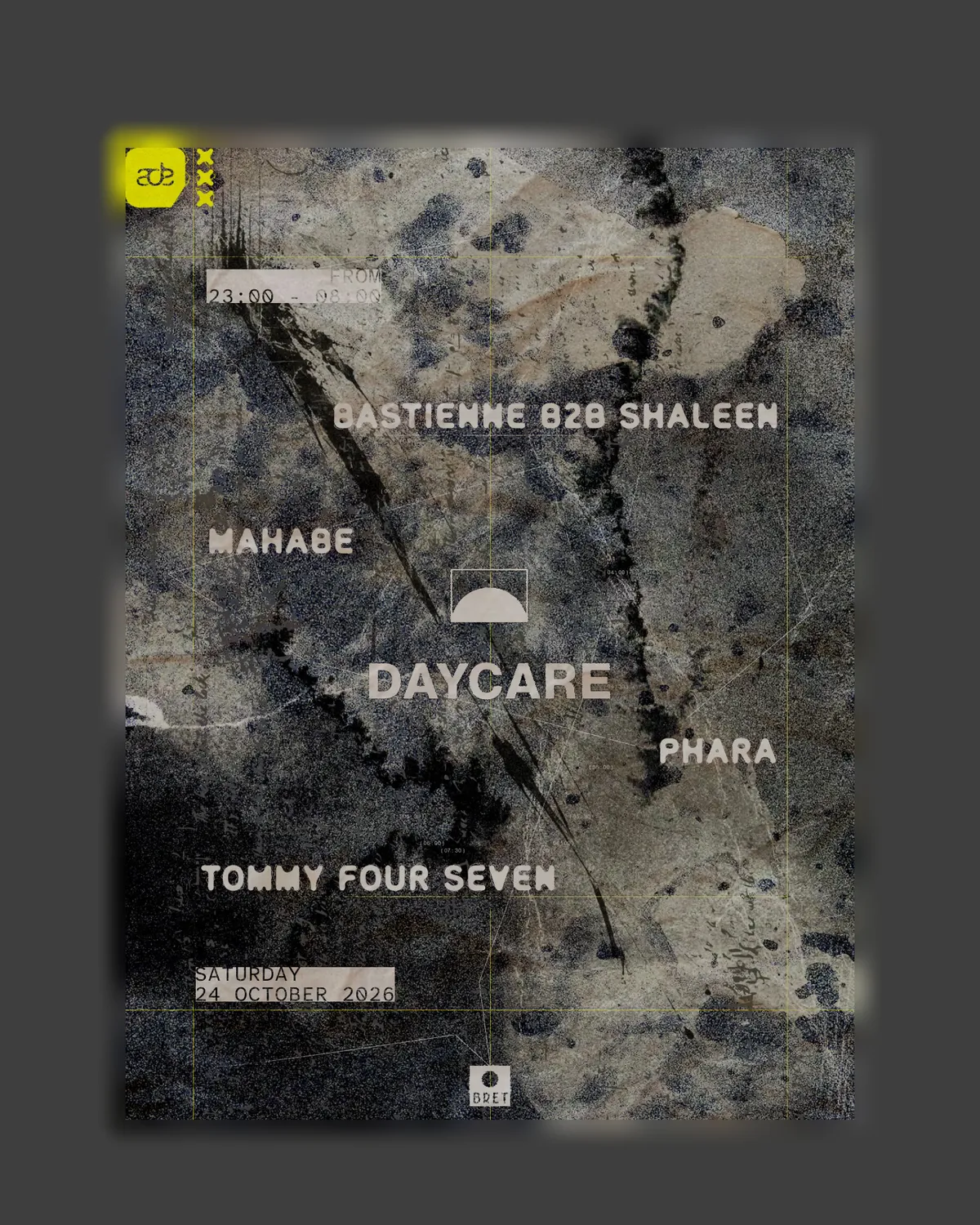 DAYCARE - BASTIENNE B2B SHALEEN, MAHABE, PHARA, TOMMY FOUR SEVEN - ADE at BRET