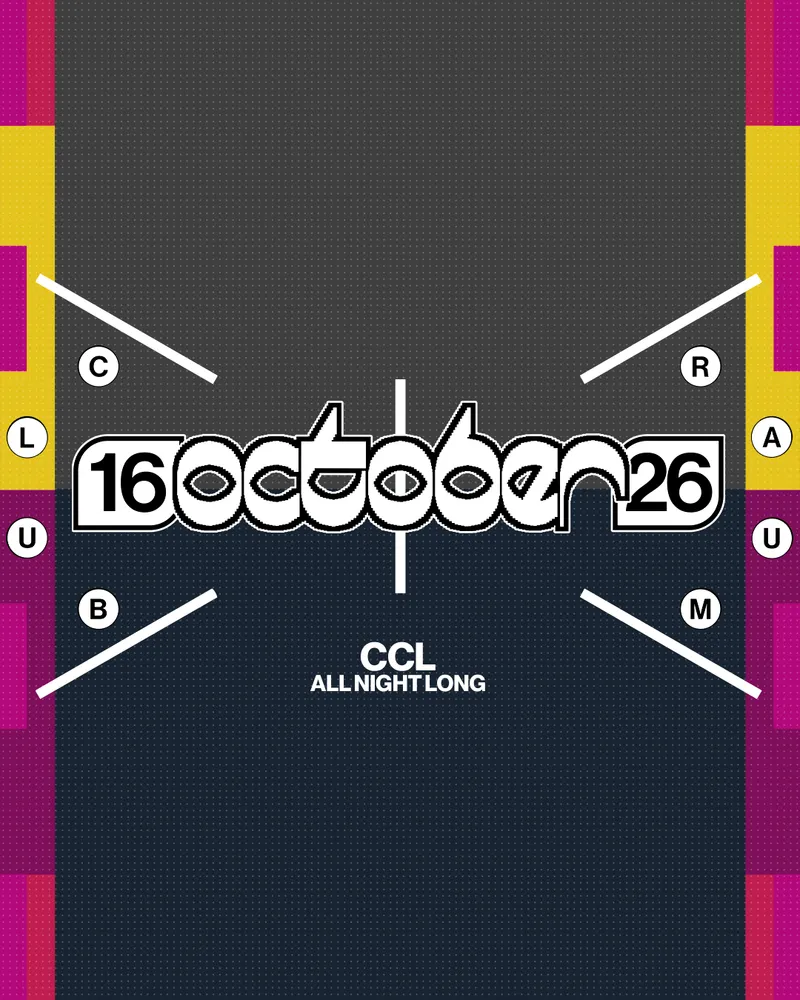 CCL (ALL NIGHT LONG) at Club Raum