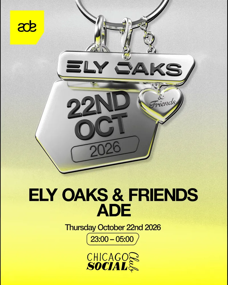 Ely Oaks & Friends ADE at Chicago Social Club