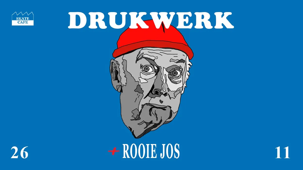 DRUKWERK (LIVE) MET SUPPORT VAN ROOIE JOS at Skatecafe
