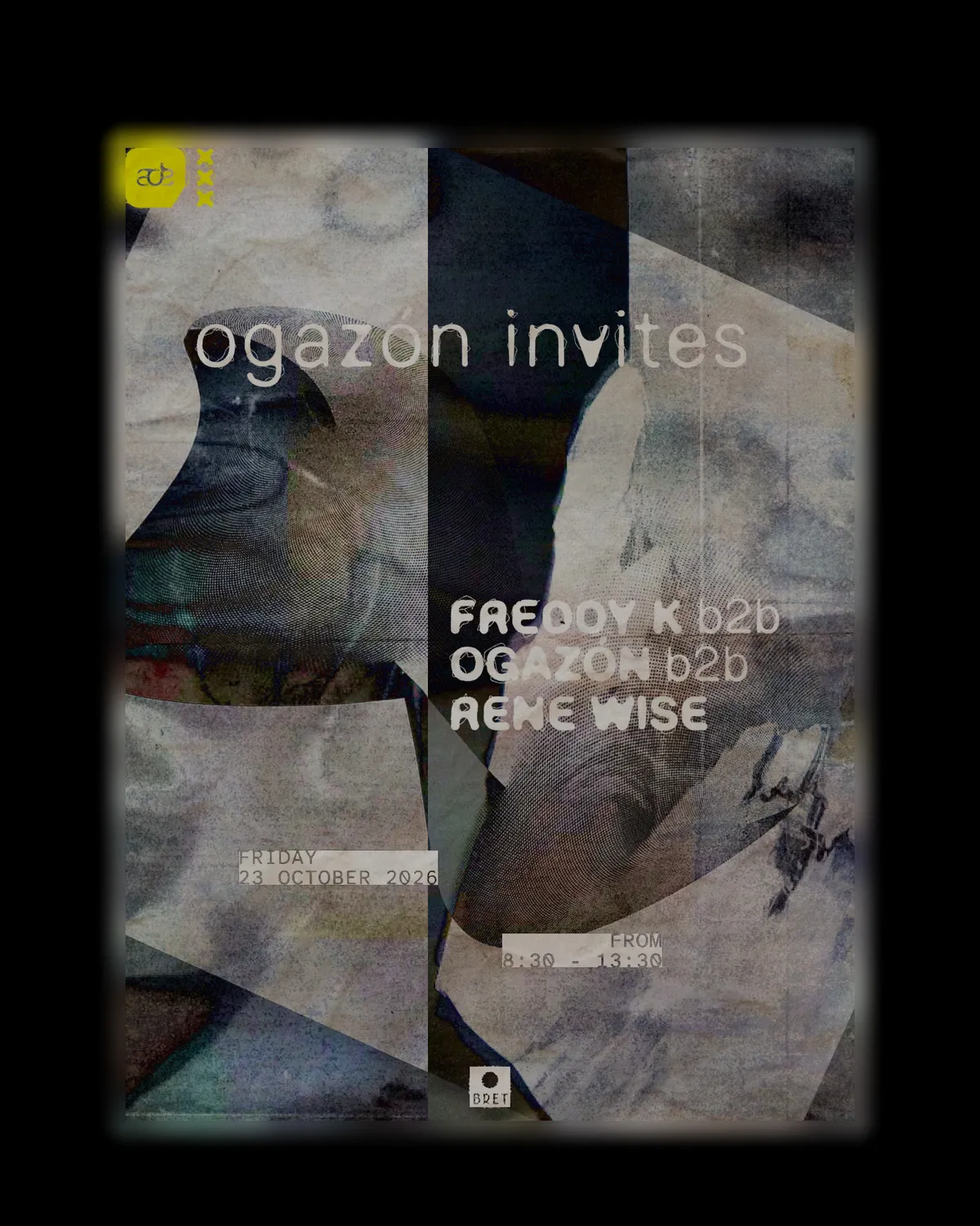 OGAZÓN INVITES - FREDDY K B2B OGAZÓN B2B RENE WISE - ADE at BRET