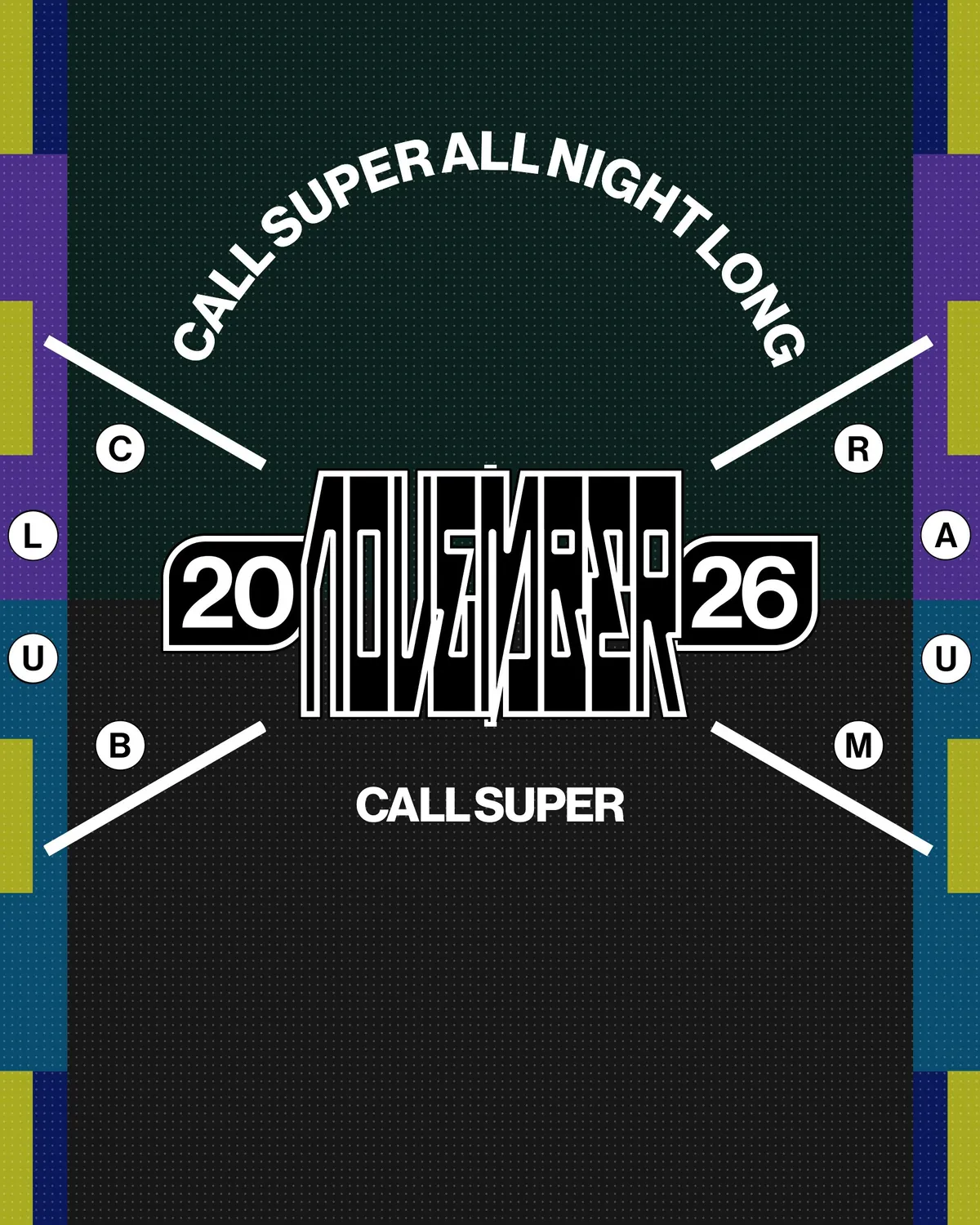 Call Super All Night Long at Club Raum